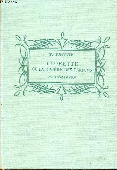 Florette ou la rivire des parfums.