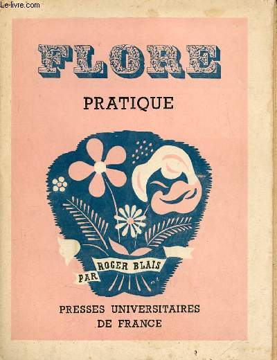 Flore pratique - Les travaux et les jours.