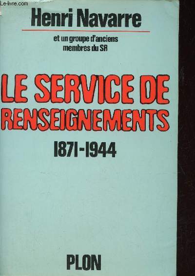 Le service de renseignements 1871-1944.