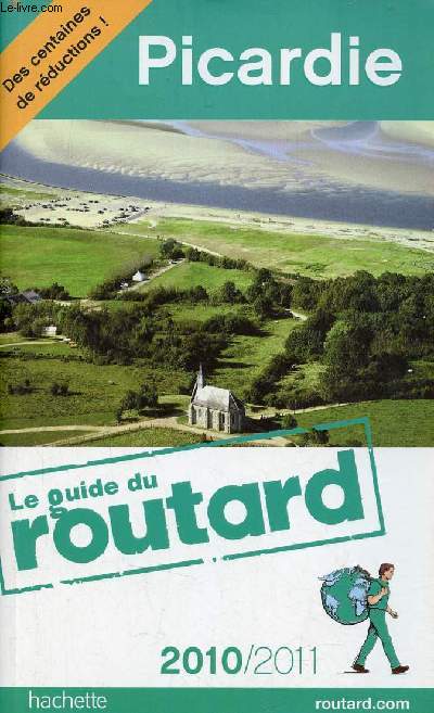 Le guide du routard - Picardie 2010/2011.
