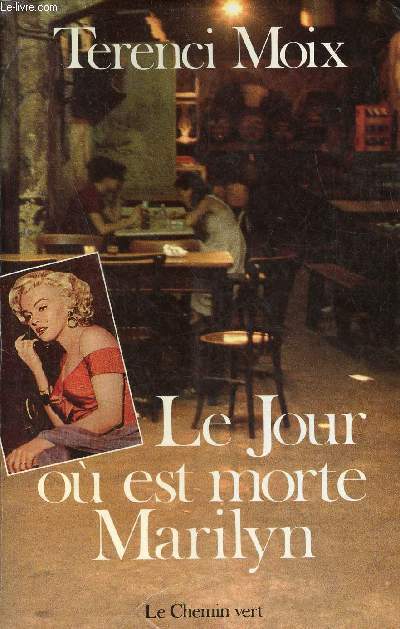 Le Jour o est morte Marilyn - Collection Commune prsence