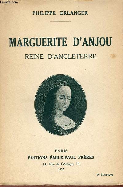 Marguerite d'Anjou Reine d'Angleterre.