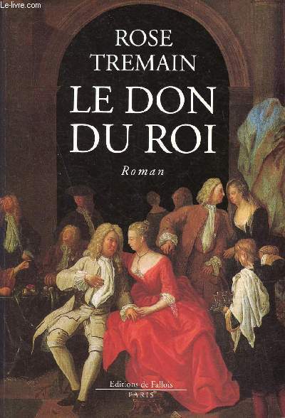 Le don du Roi - Roman.