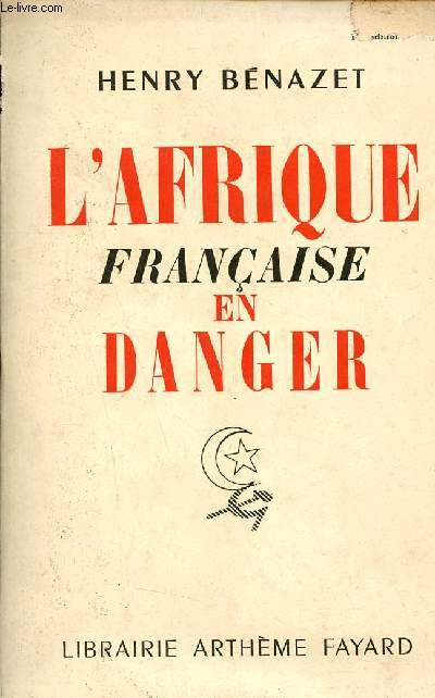 L'Afrique franaise en danger.