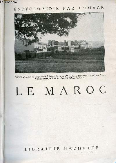 Encyclopdie par l'image - Le Maroc.