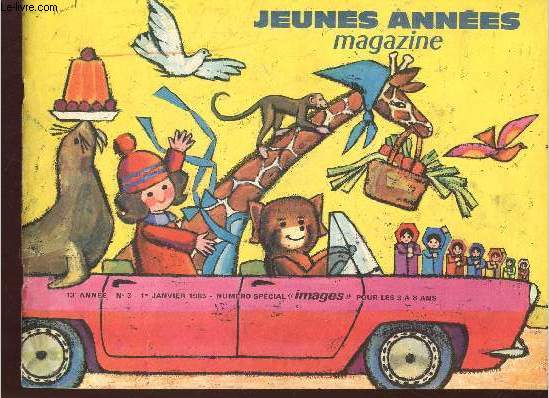 Jeunes annes magazine 13e anne n3 - 1er janvier 1965 numro spcial images pour les 3  8 ans - Sophie et le pigeon - la royale tartine de beurre - coupons, coupons le bois ! - l'oiseau couleur de feu - bonjour petit-panda ! - au tigre, au tigre ! etc.