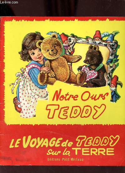 Notre Ours Teddy - Le voyage de Teddy sur la terre.
