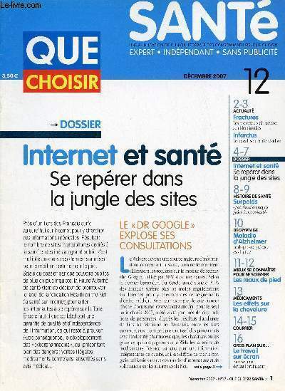Que choisir sant n12 dcembre 2007 - Fractures les protecteurs de hanche semblent inutiles - infarctus le travail source de rcidive - internet et sant se reprer dans les jungle des sites - surpoids j'ai russir  maigrir grce  ma volont etc.