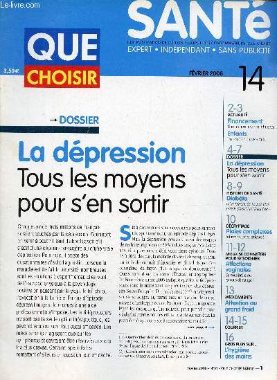 Que choisir sant n14 fvrier 2008 - Financement une recherche sous influence - enfants un remde toux miel - la dpression tous les moyens pour s'en sortir - diabte j'ai regrett de ne pas tre passe plus tt  l'insuline etc.