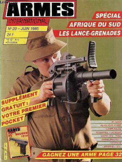 Armes international n20 juin 1985 - Les lance-grenades par Jacques Lenaerts - Luger P1900 Suisse gaine Reichsrevolver 1883 - pistolet scheintod pistolet looking glass - weller & dufty par Gil van Dessel - les couteaux Arverne etc.