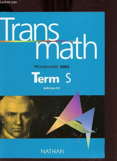Trans math Term S spcialit - Programme 2002.