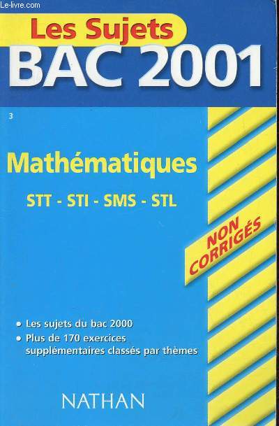 Les sujets bac 2001 - Mathmatiques STT-STI-SMS-STL - Non corrigs.