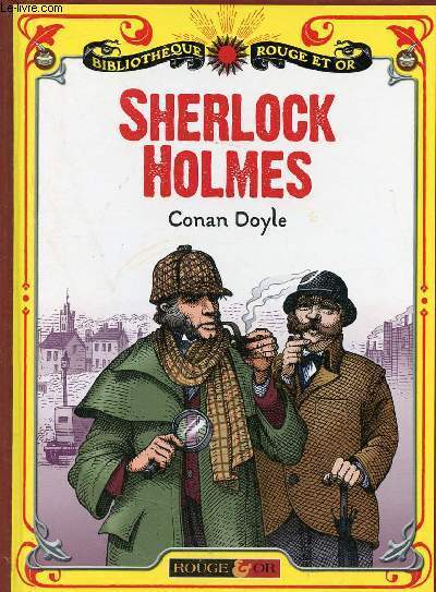 Sherlock Holmes six enqutes - Collection Bibliothque Rouge et Or n19.