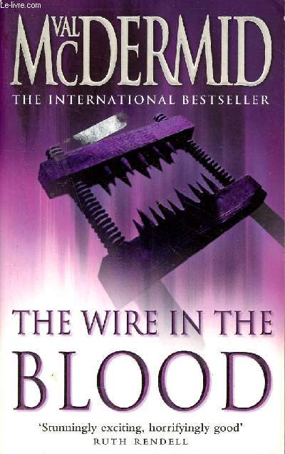 The wire in the blood.