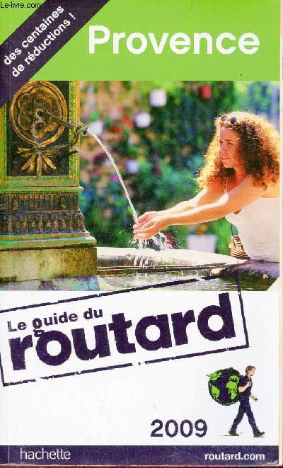 Le guide du Routard - Provence 2009.