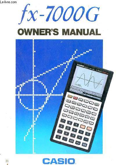 Fx-7000G owner's manual Casio.