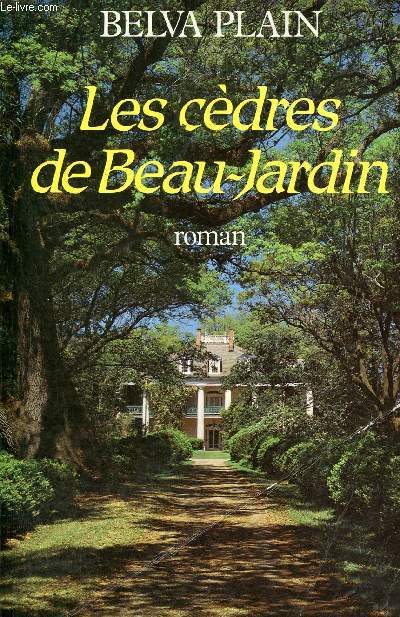 Les cdres de Beau-Jardin - Roman.