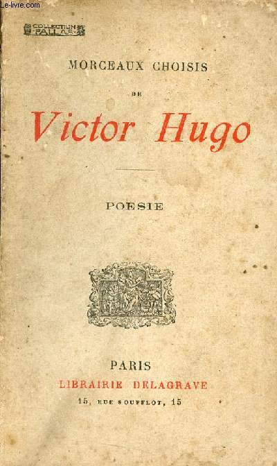 Morceaux choisis de Victor Hugo - Posie - Collection Pallas.