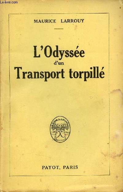 L'Odysse d'un Transport torpill.