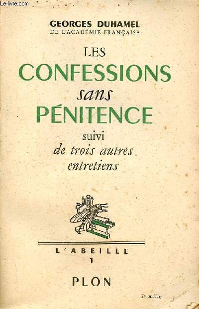 Les confessions sans pnitence suivi de trois autres entretiens - Rousseau, Montesquieu, Descartes, Pascal - Collection l'abeille n1.