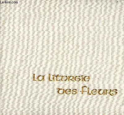 La liturgie des fleurs. - Erdinger & Schoch & Mouvet & André - 1986 - Afbeelding 1 van 1