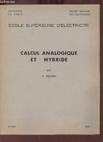 Calcul analogique et hybride - Ecole suprieure d'lectricit - Universit de Paris - Socit franaise des lectriciens - n2155 1969.