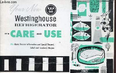 Notice d'utilisation : Westinghouse refrigerator it's care and use.