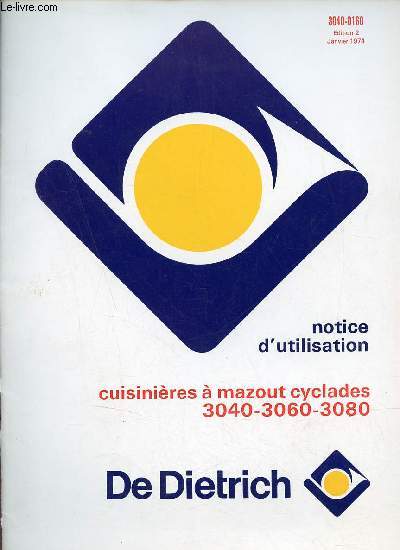 Notice d'utilisation de la cuisinires  mazout cyclades 3040-3060-3080 De Dietrich janvier 1974.