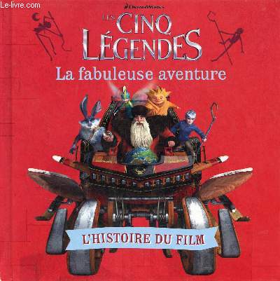 Les cinq lgendes la fabuleuse aventure.