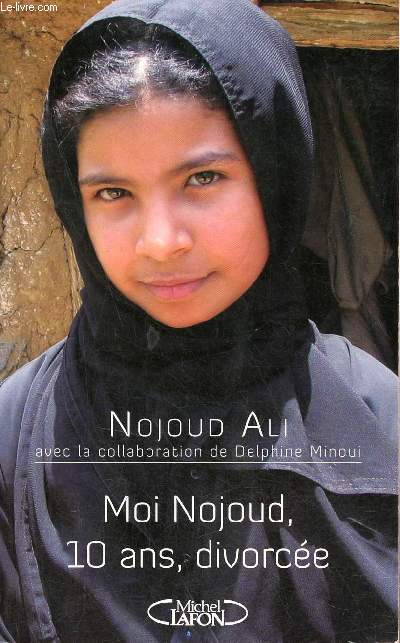 Moi Nojoud, 10 ans, divorce.