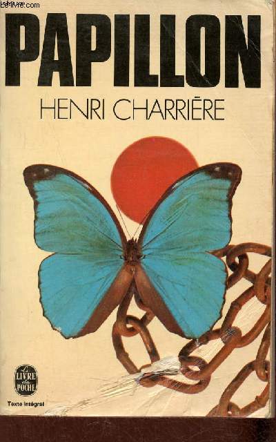Papillon - Rcit suivi de papillon ou la littrature orale par Jean-Franois Revel - Collection le livre de poche n3284.