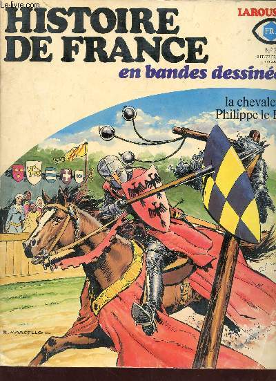 Un chevalier du roi Philippe le Bel, le roi de fer - Histoire de France en bandes dessines n7.