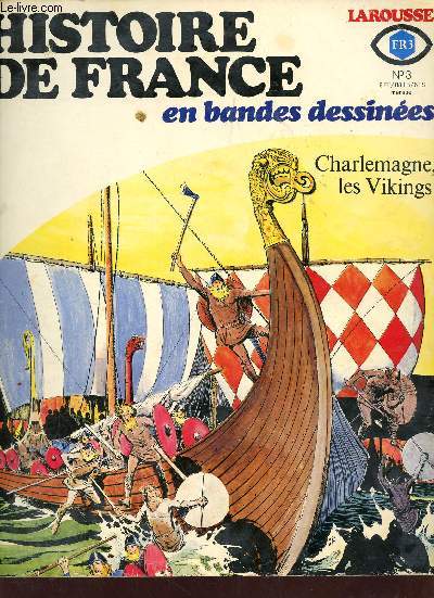 Sous le sceptre carolingien les loups de la mer - Histoire de France en bandes dessines n3.