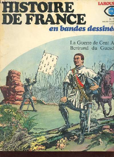 Les malheurs de la guerre sous le rgne d'un sage Bertrand du Guesclin - Histoire de France en bandes dessines n8.