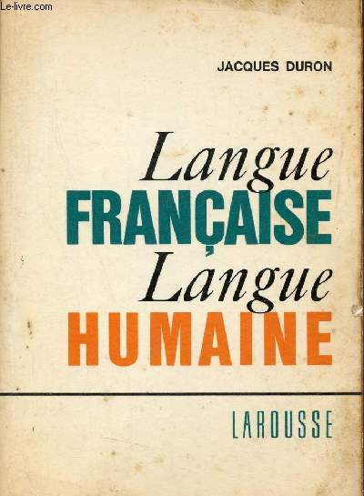 Langue franaise langue humaine - Collection la langue vivante.