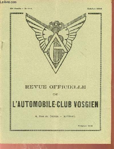 Revue officielle de l'automobile-club vosgien n144 12e anne octobre 1936 - Lettre de Paris qualit avant tout ! - l'examen du permis de conduire - la conduite en montagne - eclairage lumire jaune - economie d'essence - bandages pneumatiques etc.