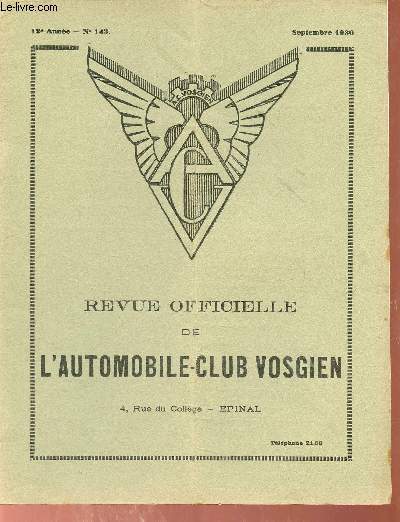 Revue officielle de l'automobile-club vosgien n143 12e anne septembre 1936 - Lettre de Paris rflexions - police de la route - la promenade des orphelines - essence campagne en vue de l'abaissement du prix - les accidents de la route etc.
