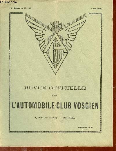 Revue officielle de l'automobile-club vosgien n118 10e anne aot 1934 - Lettre de Paris un tournant - les orphelines d'Epinal au Haut-Koenigsbourg - pour vos vacances pour vos voyages - fdration nationale des clubs automobiles de france etc.