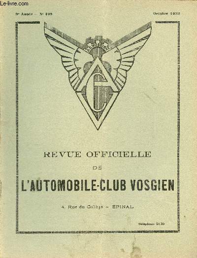 Revue officielle de l'automobile-club vosgien n108 9e anne octobre 1933 - Lettre de Paris Illusions - le stationnement devant les pompes  essence - vrifiez l'clairage de votre plaque arrire - aventure espagnole - l'officiel des marques etc.