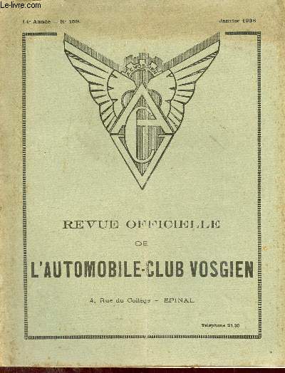Revue officielle de l'automobile-club vosgien n159 14e anne janvier 1938 - Ncrologie -  nos lecteurs - lettre de Paris la France, cerveau du monde - n'oubliez pas de faire rgulirement le plein de votre batterie etc.