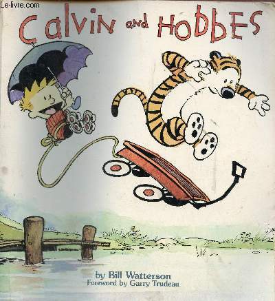 Calvin and Hobbes.