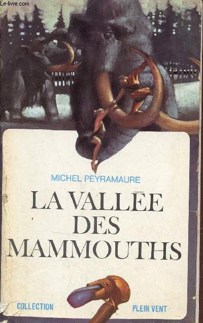 La valle des mammouths - Collection plein vent.