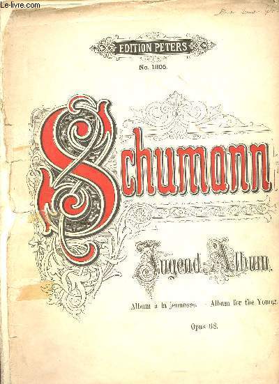 Album fr die Jugend klavierstcke von Rob.Schumann revidirt von Alfred Drffel mit fingersat-versehen von Rich.Schmidt - n1805.