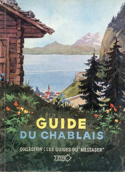 Guide du chablais - Collection les guides du messager - 3e dition.