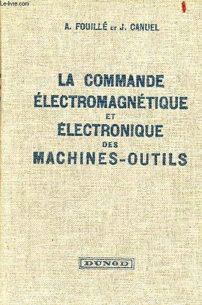 La commande lectromagntique et lectronique des machines- outils.