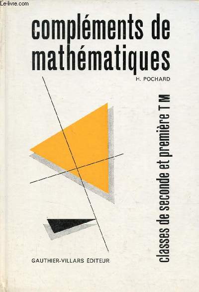 Complments de mathmatiques - Classe de seconde et premire TM.