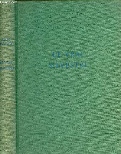 Le vrai Silvestri - Roman.