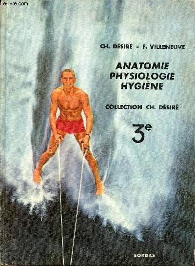 Anatomie physiologie hygine 3e - Collection de sciences naturelles.