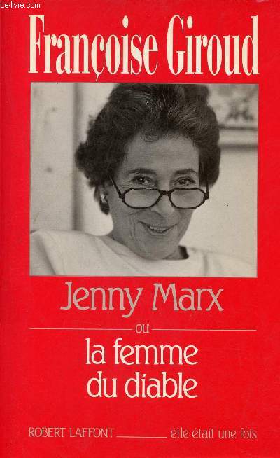 Jenny Marx ou la femme du diable.