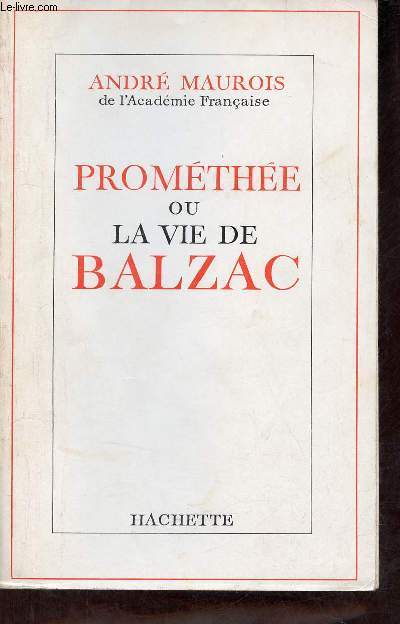 Promthe ou la vie de Balzac.